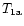$T_{\rm {1a}}$
