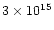 $3 \times 10^{15}$