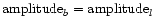 ${\rm amplitude}_b = {\rm amplitude}_l$