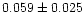 $0.059\pm0.025$