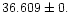 $36.609\pm 0.$