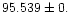 $95.539\pm0.$