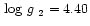 $\mbox{\,log $g$ }_{2}=4.40$