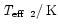 $\mbox{\it T$_{\rm eff}$ }_2/\,\mbox{K}$