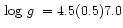$\mbox{\,log $g$ }= 4.5 (0.5) 7.0$