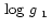 $\mbox{\,log $g$ }_1$