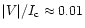 $\vert V\vert/I_{\rm c}\approx0.01$