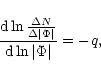 \begin{displaymath}{{\rm d}\ln{\Delta N\over\Delta\vert\Phi\vert}\over \rm d\ln\vert\Phi\vert}= -q,
\end{displaymath}