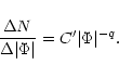 \begin{displaymath}{\Delta N\over\Delta\vert\Phi\vert}= C^\prime\vert\Phi\vert^{-q}.
\end{displaymath}