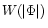 $W(\vert\Phi\vert)$