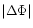 $\vert\Delta\Phi\vert$