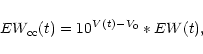 \begin{displaymath}EW_{\rm cc}(t) = 10^{V(t) - V_0} * EW(t),
\end{displaymath}