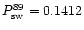 $P_{\rm sw}^{89}=0.1412$