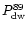 $P_{\rm dw}^{89}$