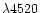 $\lambda 4520$