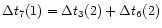 $\Delta t_7(1)=\Delta t_3(2) + \Delta t_6(2)$