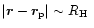 $\vert\vec{r}-\vec{r}_{\rm p}\vert \sim \mbox{$R_{\rm H}$ }$