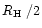 $\mbox{$R_{\rm H}$ }/2$
