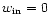 $w_{\rm in}=0$