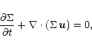 \begin{displaymath}\frac{\partial \Sigma}{\partial t} + \nabla \cdot (\Sigma\,\vec{u})
= 0,
\end{displaymath}