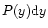 $P(y){\rm d}y$