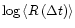 $\log \left<R\left(\Delta t\right)\right>$