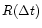 $R(\Delta t)$