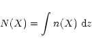 \begin{displaymath}N(X)=\int n(X)\ {\rm d}z
\end{displaymath}