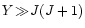$Y\!\gg\!J(J+1)$