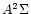 $A^2\Sigma$