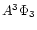 $A^3\Phi_3$