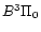 $B^3\Pi_0$