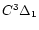 $C^3\Delta_1$