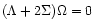 $(\Lambda+2\Sigma)\Omega=0$