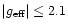 $\vert g_{\rm eff}\vert\leq2.1$