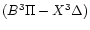 $(B^3\Pi-X^3\Delta)$
