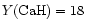 $Y({\rm CaH})=18$