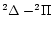 $^2\Delta-^2\!\Pi$