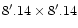 $8^\prime.14\times8^\prime.14$