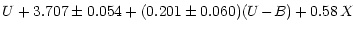 $\displaystyle U + 3.707\pm0.054 + (0.201\pm0.060)(U\!-\!B) + 0.58\,X$