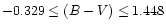 $-0.329 \leq (B-V) \leq 1.448$