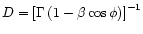$ D=\left[\Gamma\left(1-\beta\cos\phi\right)\right]^{-1}$