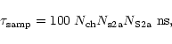 \begin{displaymath}\tau_{\rm samp} = 100 \; N_{\rm ch} N_{\rm s2a} N_{\rm S2a}
{\rm ~ns},
\end{displaymath}