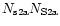 $N_{\rm s2a} N_{\rm S2a}$