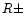 $R\pm$