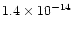 $1.4 \times 10^{-14}$