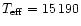 $T_{\rm eff} = 15\,190$