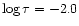 $\log\tau = -2.0$