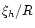 $\xi _{h}/R$