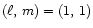 $(\ell ,\,m) = (1,\,1)$